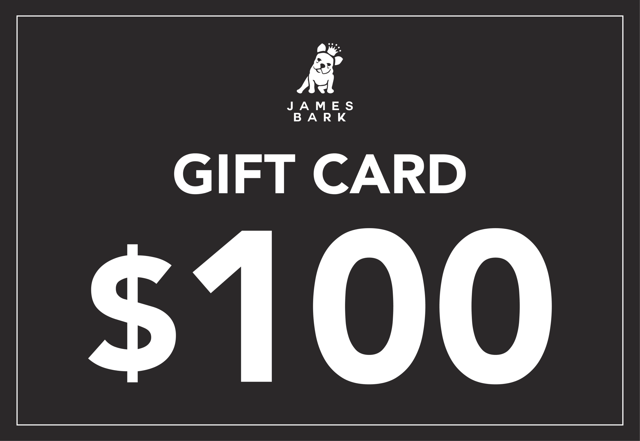 A $100 James Bark gift card with a black background and bold white text, featuring the white James Bark logo at the top.