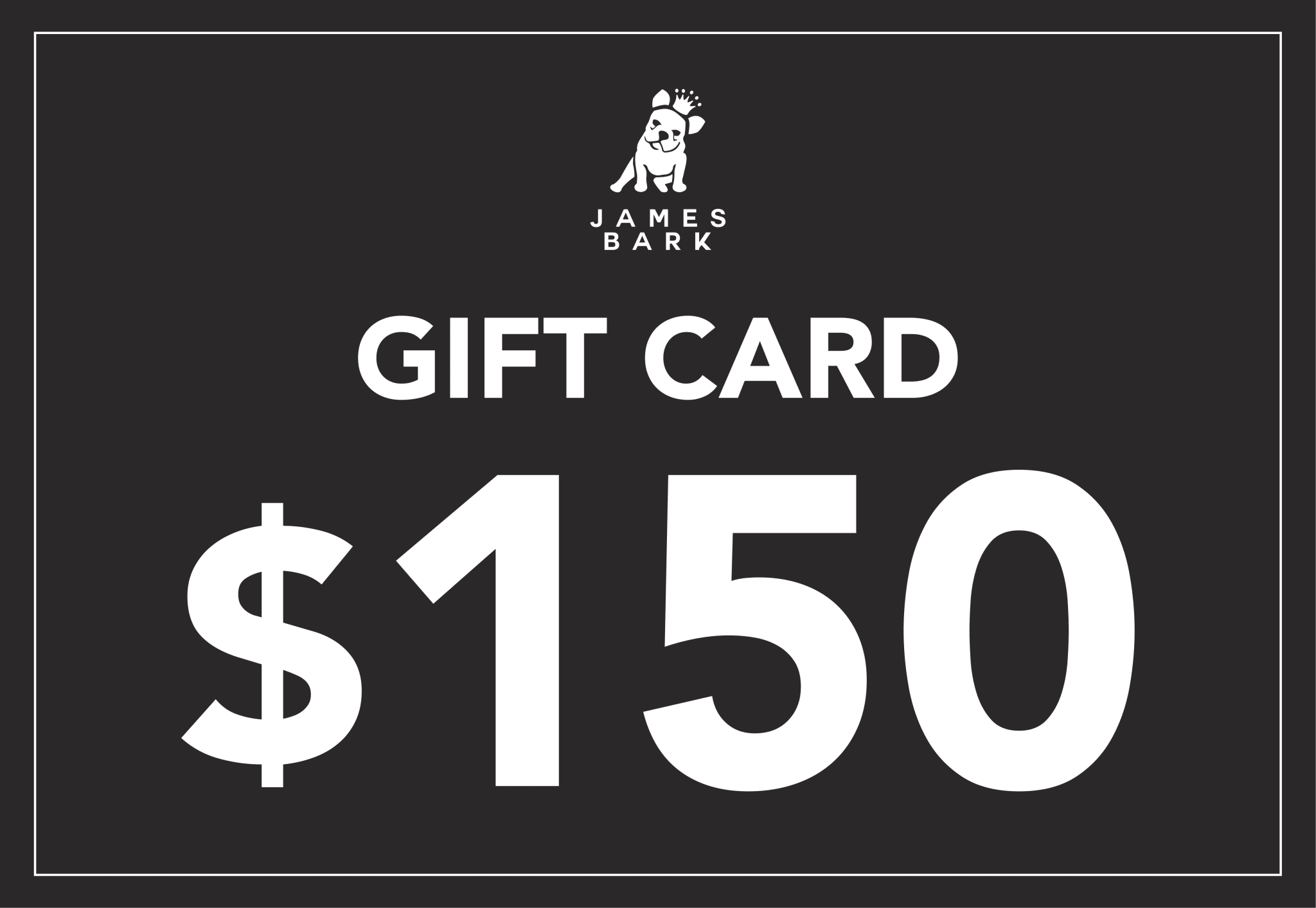 A $150 James Bark gift card with a black background and bold white text, featuring the brand logo at the top.